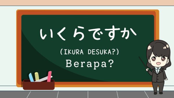 Ikura Desuka (Berapa?) – Belajar Bahasa Jepang
