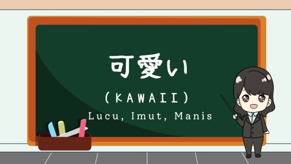 Kawaii (Lucu, Manis, Imut) – Belajar Bahasa Jepang