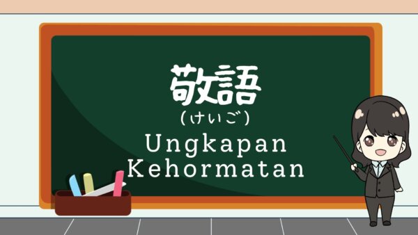 Apa Itu “Keigo”?  – Belajar Bahasa Jepang